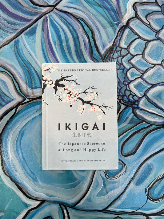 IKIGAI -The Japanese Secret to a Long and Happy Life