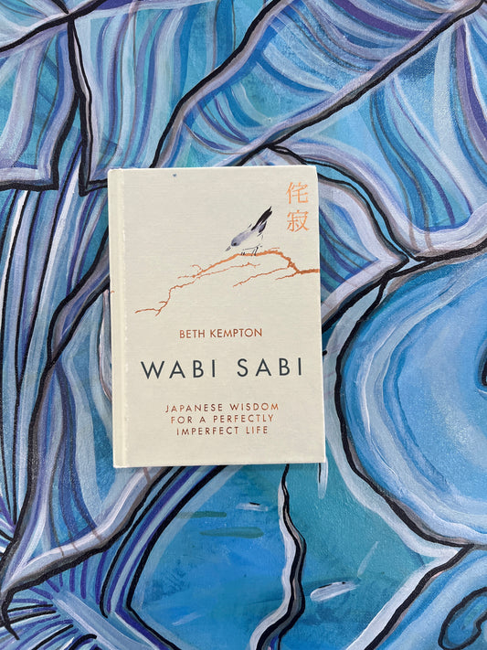 WABI SABI Japanese Wisdom for a Perfect Imperfect Life